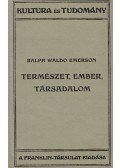 Emerson, Ralph Waldo - Természet, ember, társadalom