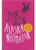 Green, John - Alaska nyomában