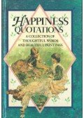 Helen Exley - Happiness Quotations