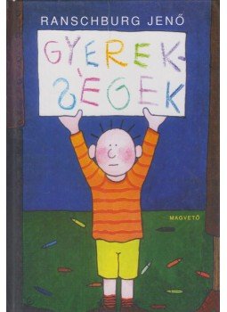 Ranschburg Jenő - Gyerekségek Ranschburg Jenő - Gyerekségek, Budapest 1996 antikvár könyv