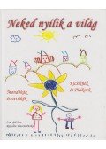 Gál Éva - Neked nyílik a világ