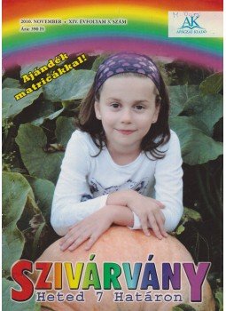 Láng Hajnalka - Szivárvány XIV. évfolyam 3. szám, Celldömölk 2010 antikvár könyv