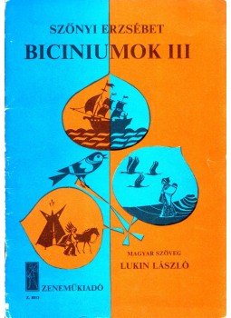 Szőnyi Erzsébet - Biciniumok III. Szőnyi Erzsébet - Biciniumok III., Budapest 1977 antikvár könyv