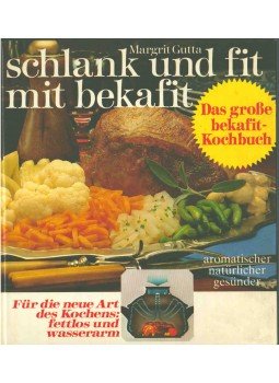 Gutta, Margrit - Schlank und Fit mit Bekafit Gutta, Margrit - Schlank und Fit mit Bekafit, 1979 antikvár könyv