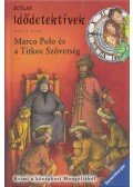 Fabian Lenk - Marco Polo és a Titkos Szövetség - Idődetektívek 2.