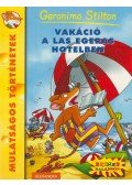 Geronimo Stilton - Vakáció a Las Egeras Hotelben