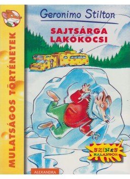 Geronimo Stilton - Sajtsárga lakókocsi, Pécs 2013 antikvár könyv