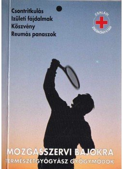  - Mozgásszervi bajokra természetgyógyász gyógymódok, Budapest 0 antikvár könyv