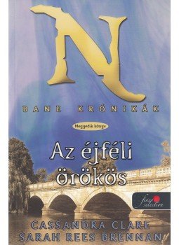 Cassandra Clare, Sarah Rees Brennan - Az éjféli örökös Cassandra Clare, Sarah Rees Brennan - Az éjféli örökös, 2016 antikvár könyv