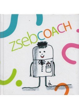 Bozsogi Dia, Sütöri Ágnes, Sütöri Judit, Viga Orsolya - Zsebcoach Bozsogi Dia, Sütöri Ágnes, Sütöri Judit, Viga Orsolya - Zsebcoach, 2012 antikvár könyv