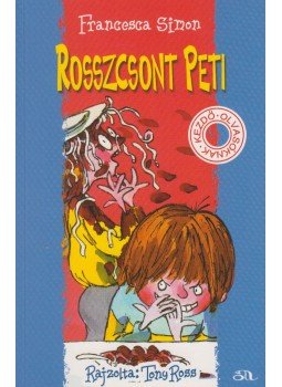 Francesca Simon - Rosszcsont Peti Francesca Simon - Rosszcsont Peti, Budapest 2012 antikvár könyv