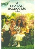 - A családi boldogság titka