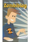 Miklya Luzsányi Mónika - Zombiblog