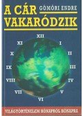 Gömöri Endre - A cár vakaródzik