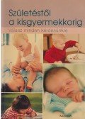 Hamlyn, D. W. - Születéstől a kisgyermekkorig