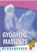  - Gyógyító masszázs mindenkinek