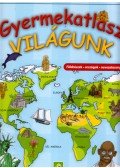 Michael Hahn - Gyermekatlasz - Világunk