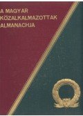 Fejér Ottó,Alföldi Géza,Asbóth Ferenc,Bánkuty László,Dr. Kertész János,dr. Niklay Péter,Pogány József,Rexa Dezső,Dr. Szél Tivadar,Zsiros István - A magyar közalkalmazottak Almanachja