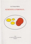 Cs. F. Nemes Márta - Keresem a páromat...
