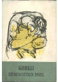 Gorkij - Szerencsétlen Pavel