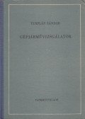 Terplán Sándor - Gépjárművizsgálatok