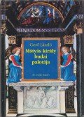 Gerő László - Mátyás király budai palotája