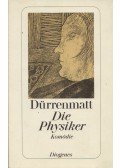 Friedrich Dürrenmatt - Die Physiker