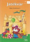Hargitai Katalin - Játékvár - Képes olvasókönyv 2.
