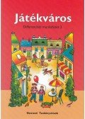 Hargitai Katalin,Fátyol Csilla - Játékváros - Differenciáló munkafüzet 3.