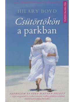 Hilary Boyd - Csütörtökön a parkban Hilary Boyd - Csütörtökön a parkban, Budapest 2019 antikvár könyv