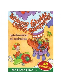  - Szöveges feladatok iskolás gyerekeknek - Matematika 1. - 48 matricával, null 2016 antikvár könyv