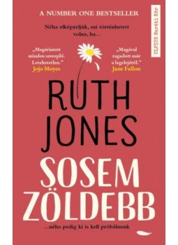 Ruth Jones - Sosem zöldebb Ruth Jones - Sosem zöldebb, Budapest 2019 antikvár könyv