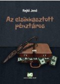 Rejtő Jenő,P. Howard - Az elsikkasztott pénztáros