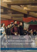 Dobszay Tamás - A rendi országgyűlés utolsó évtizedei (1790-1848)