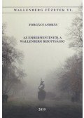 Forgács András - Az embermentéstől a Wallenber Bizottságig