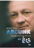 Serfőző Simon - Arcunk az ég - Összegyűjtött versek 1959-2019