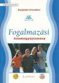 Széplaki Erzsébet - Fogalmazási feladatgyűjtemény 8. évfolyam