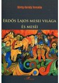 Görög,Karády Veronika (szerk.) - Erdős Lajos mesei világa és meséi - Népmesék Tyukodról