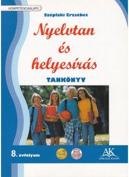 Széplaki Erzsébet - Nyelvtan és helyesírás munkáltató tankönyv 8. évfolyam, Celldömölk 2013 antikvár könyv