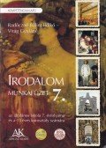 Radóczné Bálint Ildikó,Virág Gyuláné - Irodalom munkafüzet 7.
