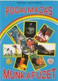 Fülöp Mária ,Szilágyi Ferenc - Fogalmazás munkafüzet