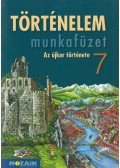 Horváth Levente Attila - Történelem munkafüzet 7.