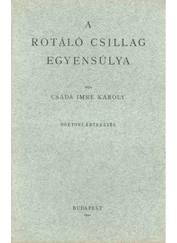 Csada Imre Károly - A rotáló csillag egyensúlya Csada Imre Károly - A rotáló csillag egyensúlya, Budapest 1942 antikvár könyv