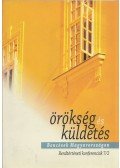 Illés Pál Attila,Juhász-Laczik Albin - Örökség és küldetés - Bencések Magyarországon 2.