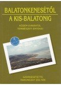 Rakonczay Zoltán - Balatonkenesétől a Kis-Balatonig