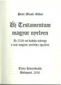 Pesti Mizsér Gábor - Új Testamentum magyar nyelven (reprint)