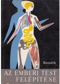 Donáth Tibor - Az emberi test felépítése