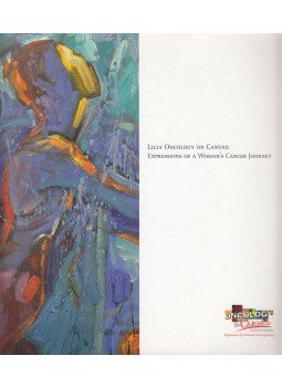  - Lilly Oncology on Canvas: Expressions of Woman's Cancer,  2005 antikvár könyv