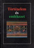 Kríza Ildikó - Történelem és emlékezet