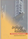 Illés Pál Attila,Juhász-Laczik Albin - Örökség és küldetés - Bencések Magyarországon 1.